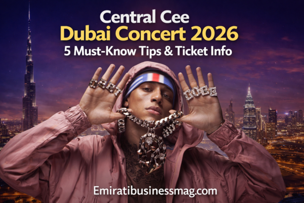 Central Cee Dubai Concert 2026: 5 Must-Know Tips & Ticket Info