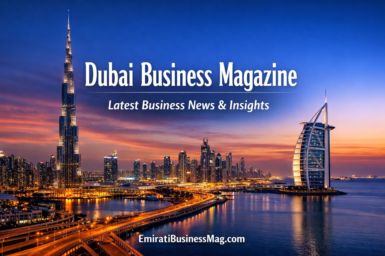 Dubai Business Magazine – Latest Business News & Insights